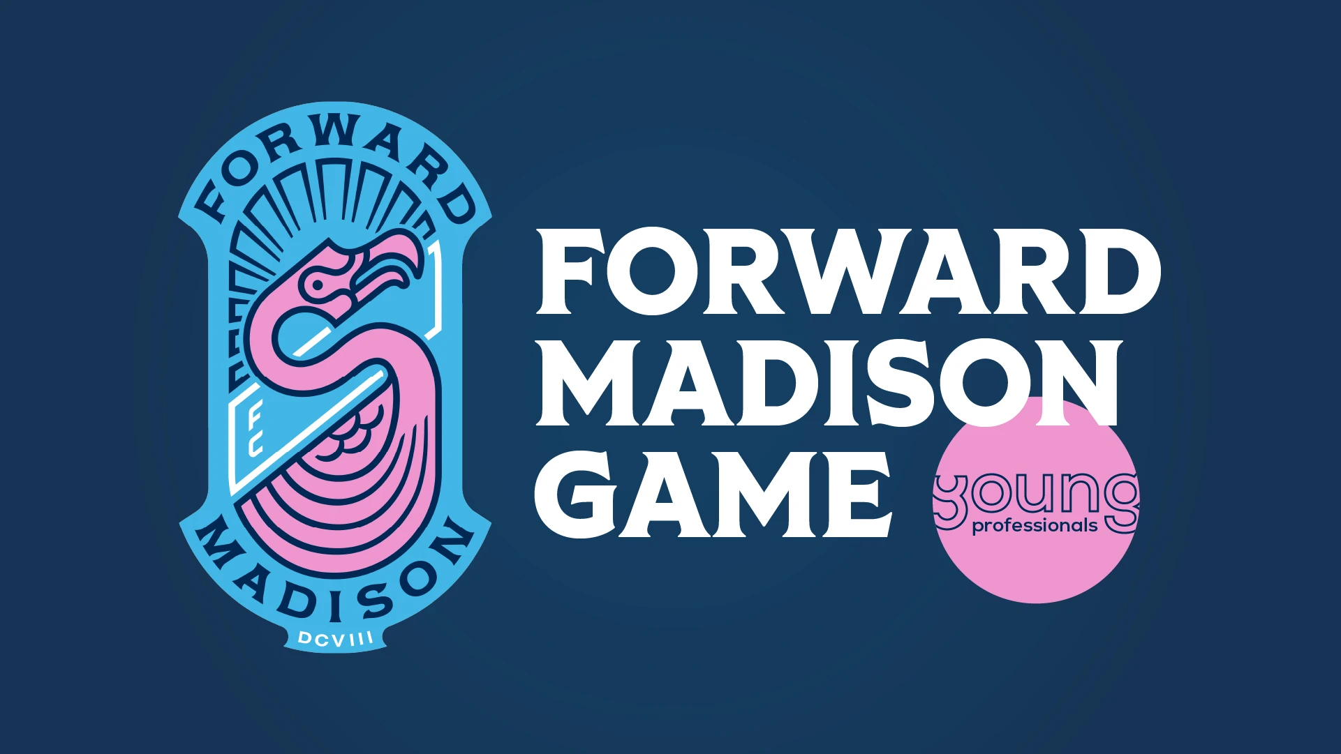 Young Professionals: Forward Madison Game