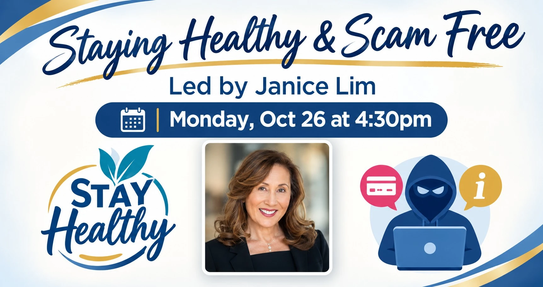 4:30pm Staying Healthy & Scam Free Presentation