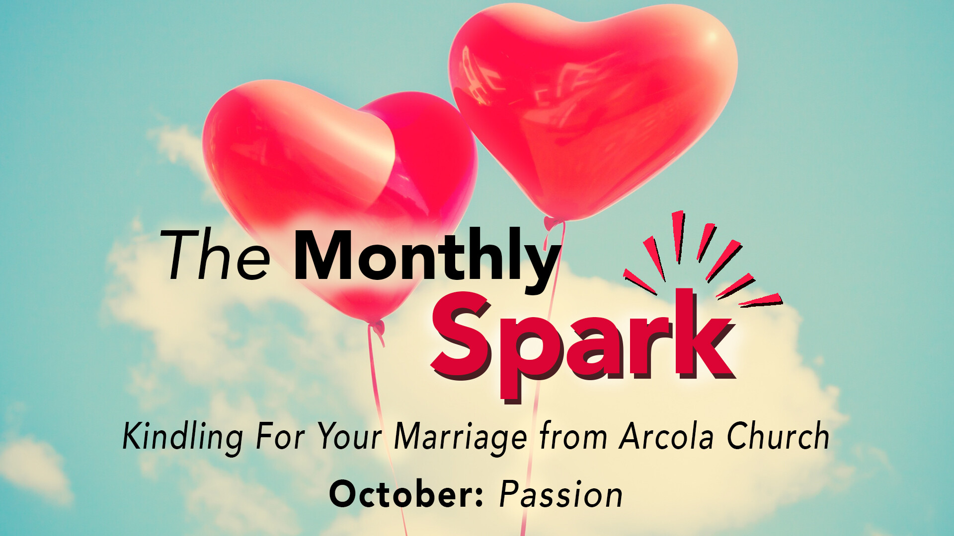 Monthly Marriage Spark for October Passion Care Blog and Resources Arcola United Methodist Church