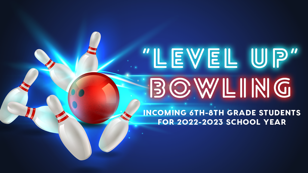 Level Up Bowling - Middle School