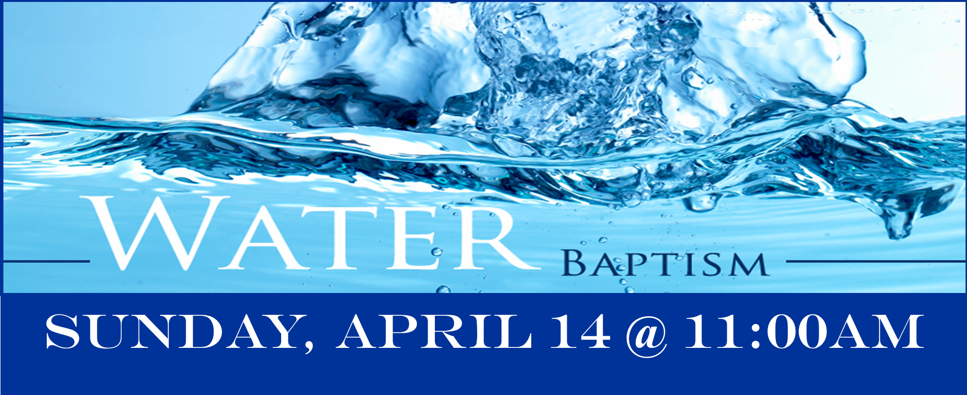 Water Baptism 4-14-24 Web Banner