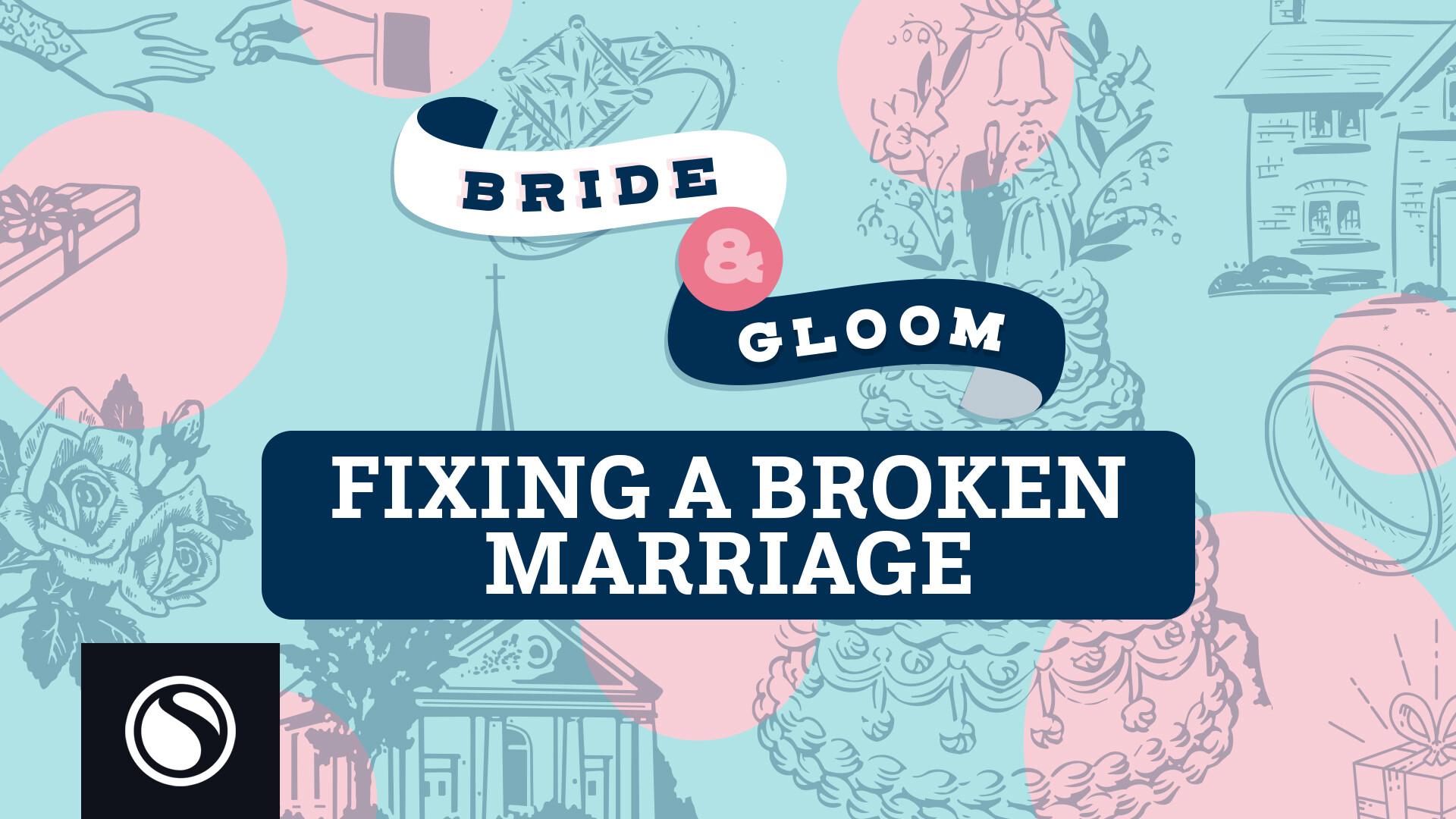 Watch Bride & Gloom - Fixing a Broken Marriage