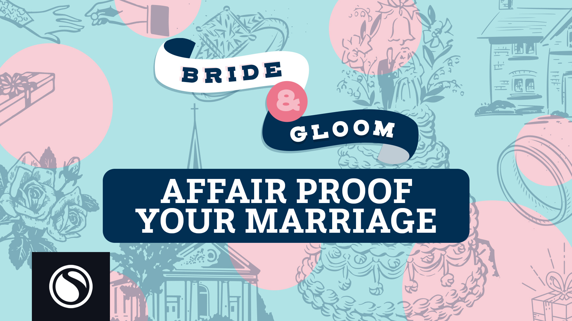 Watch Bride & Gloom - Bride & Gloom: Affair Proof Your Marriage