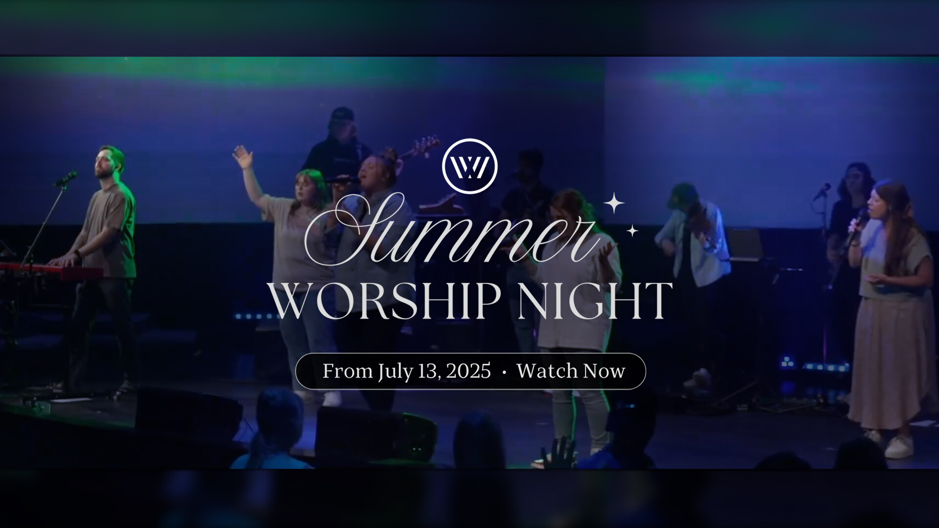 2025 Summer Worship Night - Watch Now