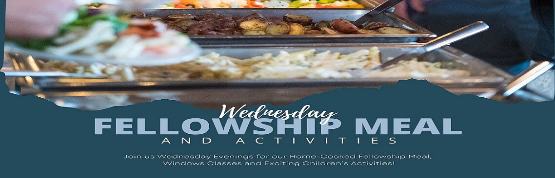 Wednesday Fellowship Meal and Activities