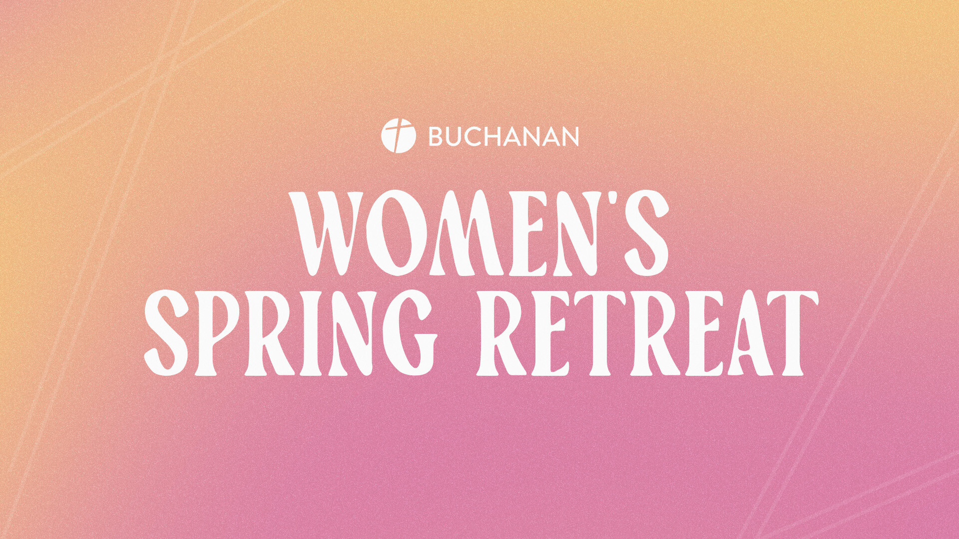 Buchanan Women's Spring Retreat