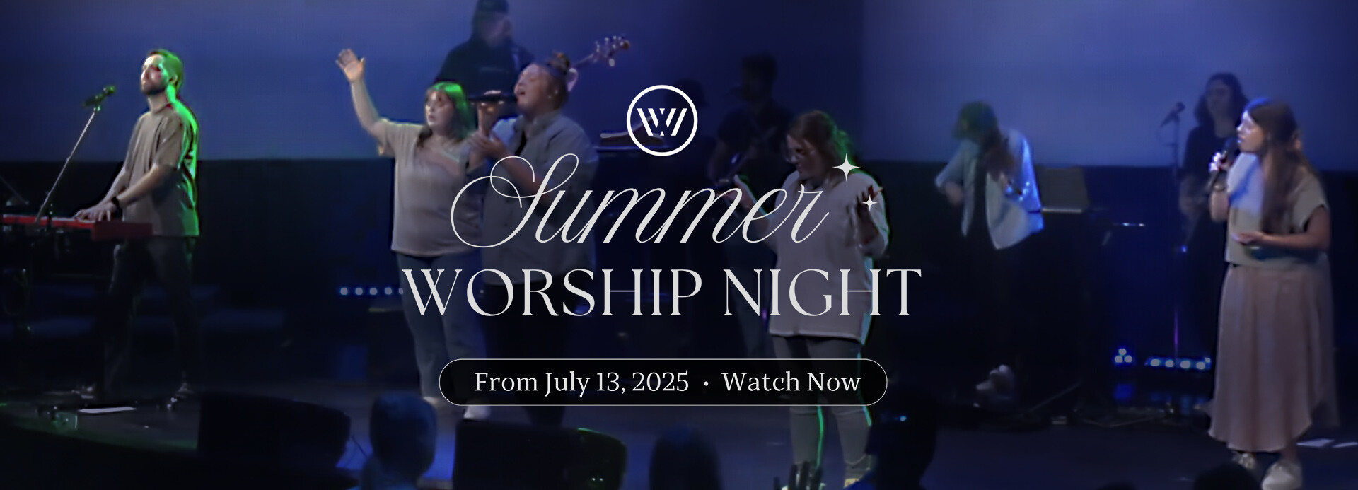 2025 Summer Worship Night - Watch Now