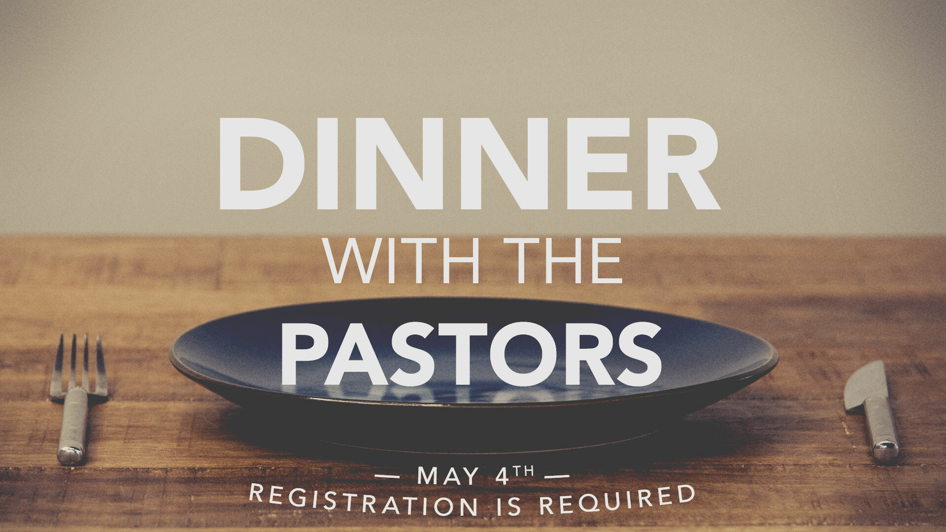 Dinner with the Pastors | Hopewell Baptist Church