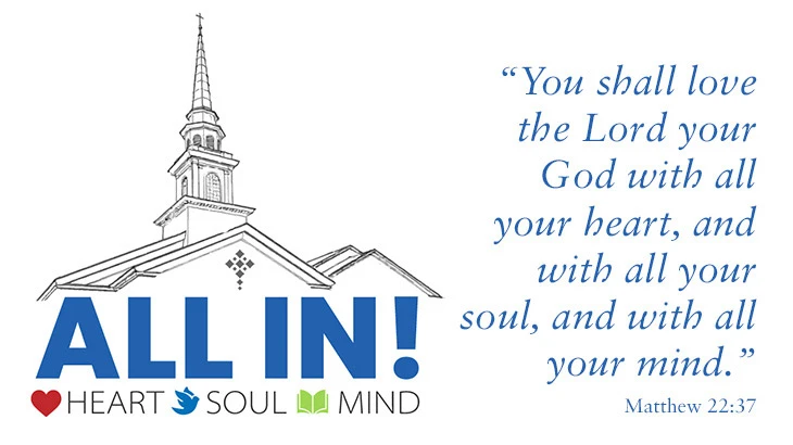 ALL IN! Heart, Soul, Mind. Matthew 22:37