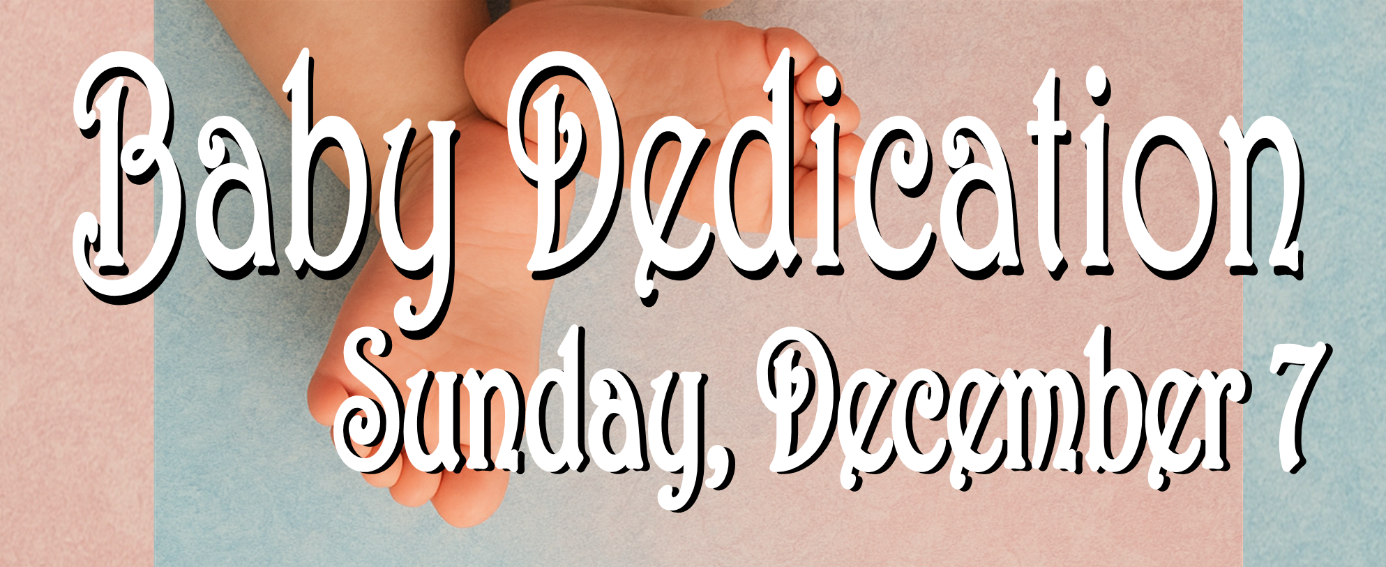 Baby Dedication Web Banner 12-7-25
