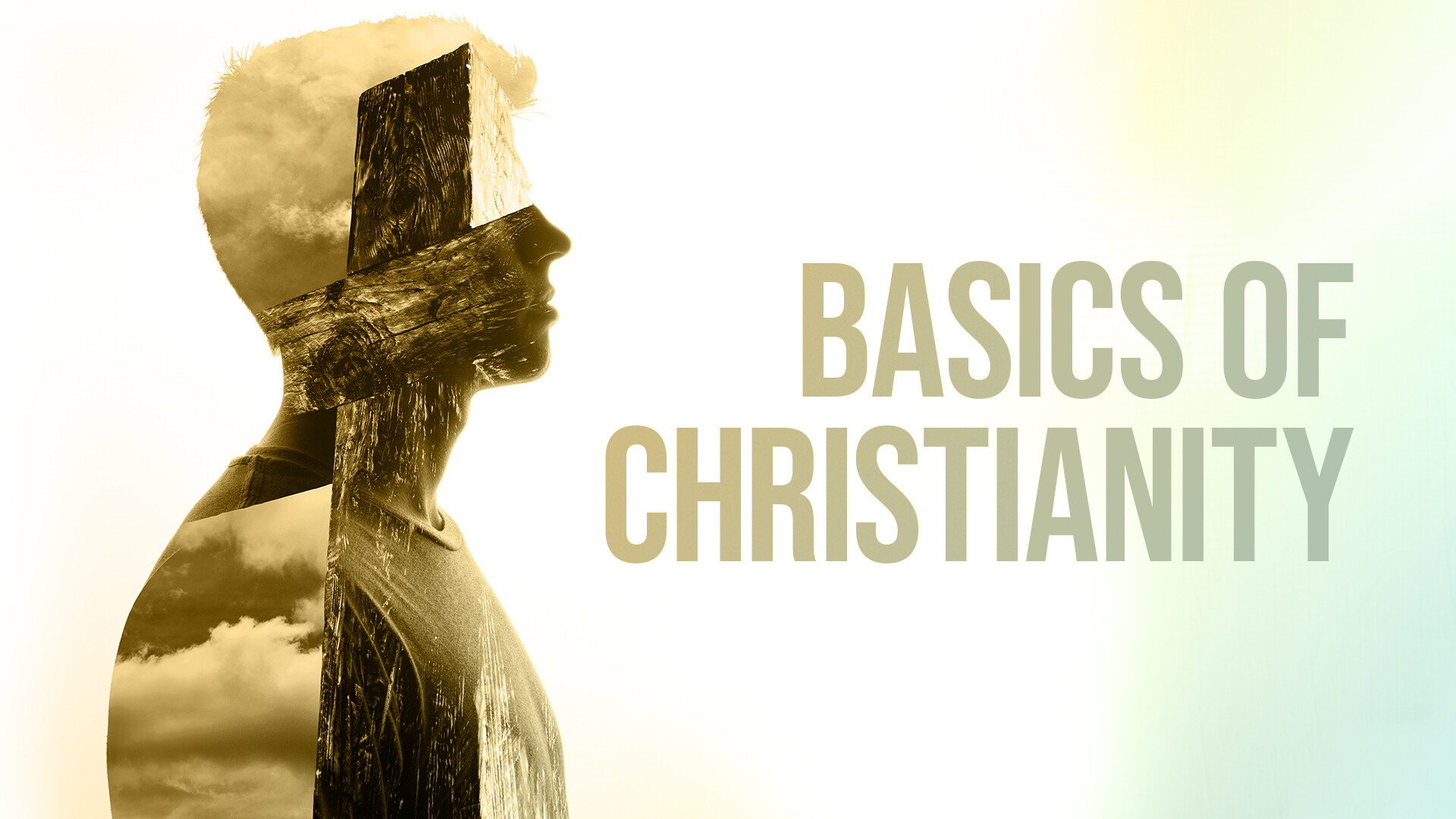 Basics of Christianity