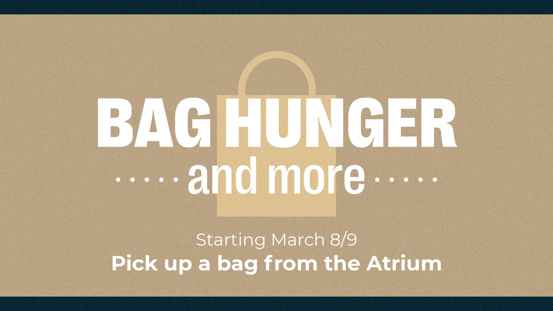 Bag Hunger and More 