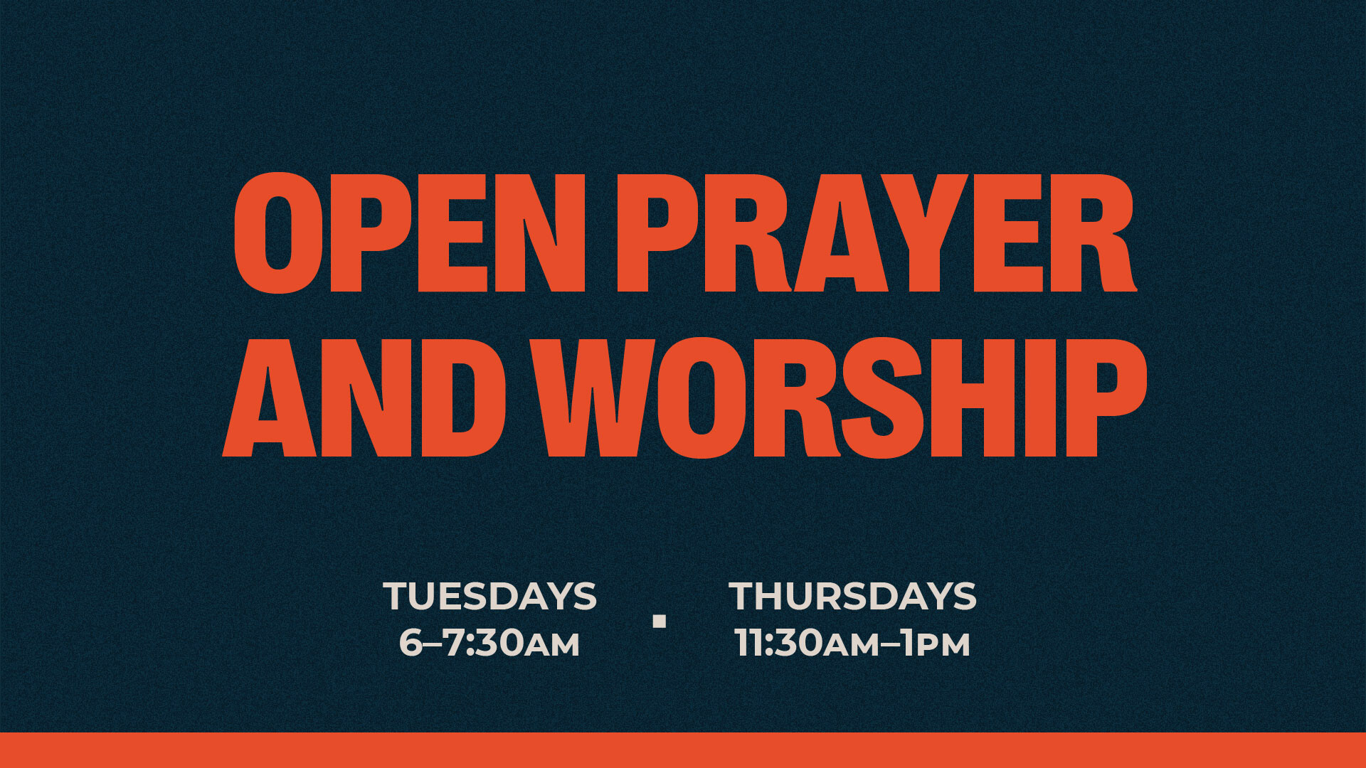 Open Prayer & Worship