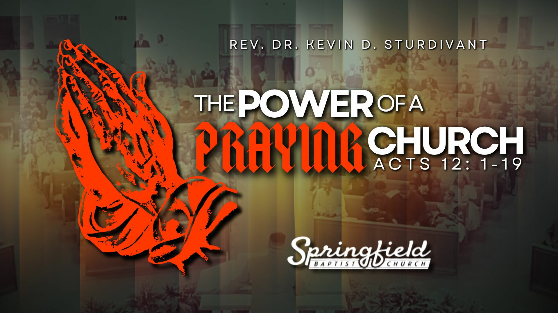 The Power of a Praying Church