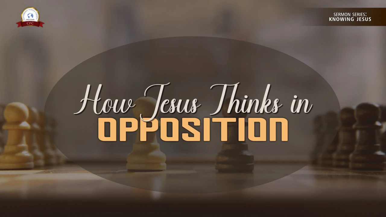 How Jesus Thinks in Opposition