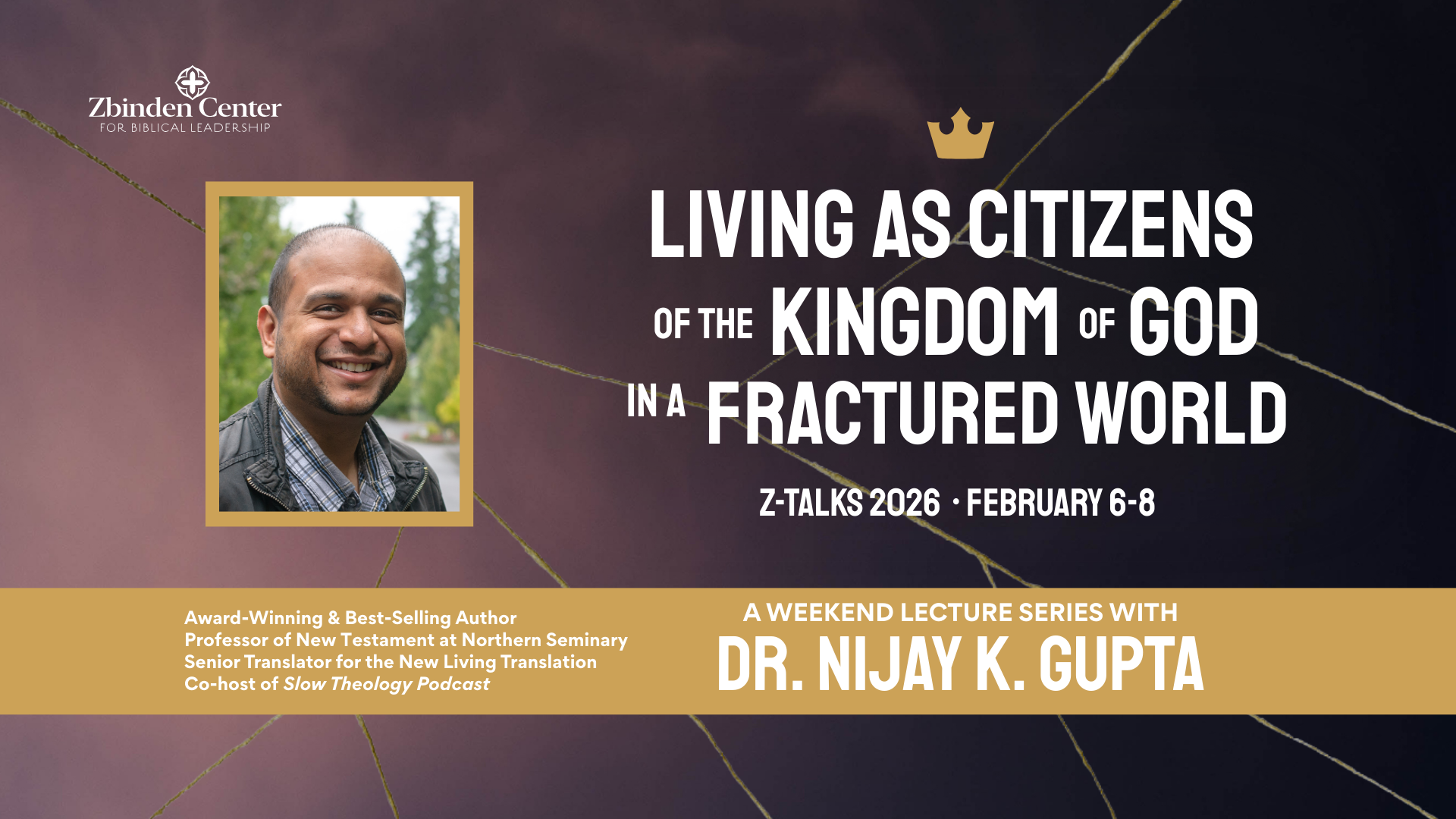 Z-Talks 2026 with Dr. Nijay Gupta