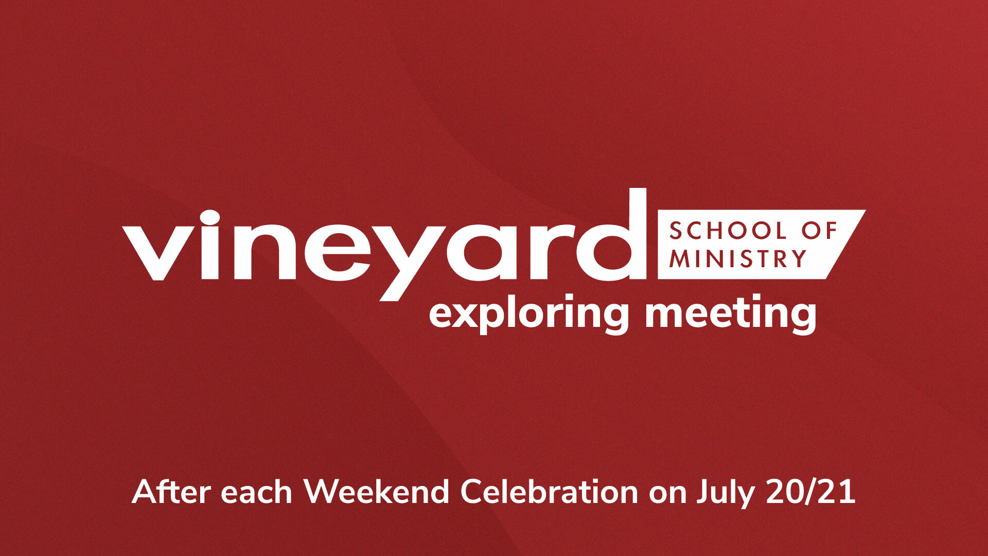 Vineyard School of Ministry Exploring Meeting 