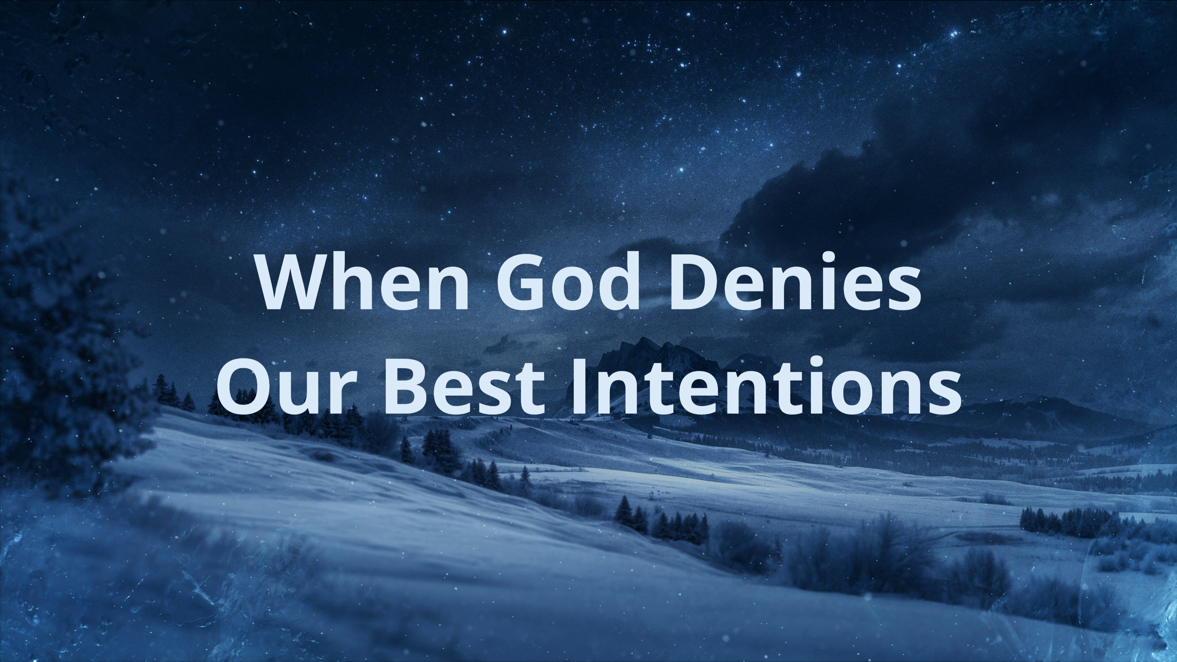 When God Denies Our Best Intention episode artwork