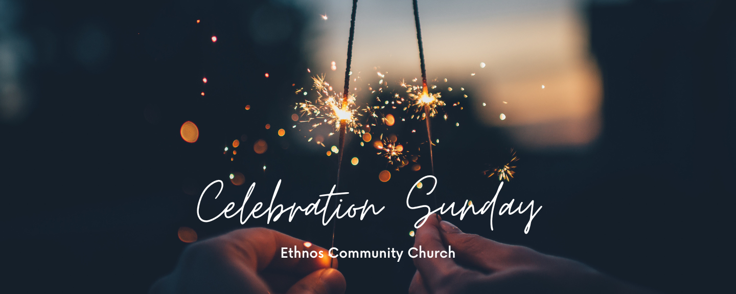 Celebration Sunday Reflection on 2025