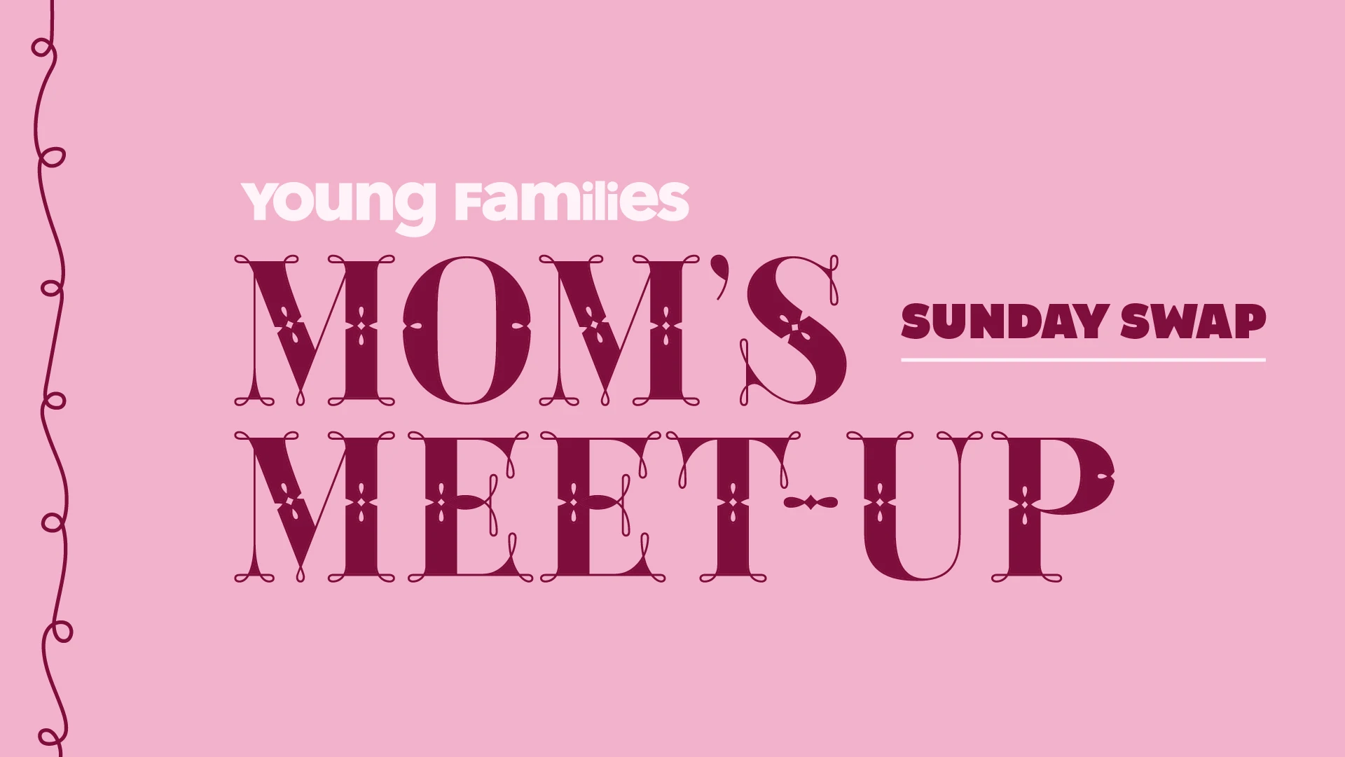 Young Families: Mom's Meet-Up - Sunday Swap