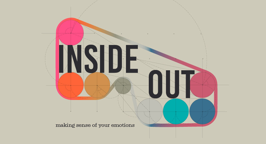 Inside Out: Making Sense of Your Emotions