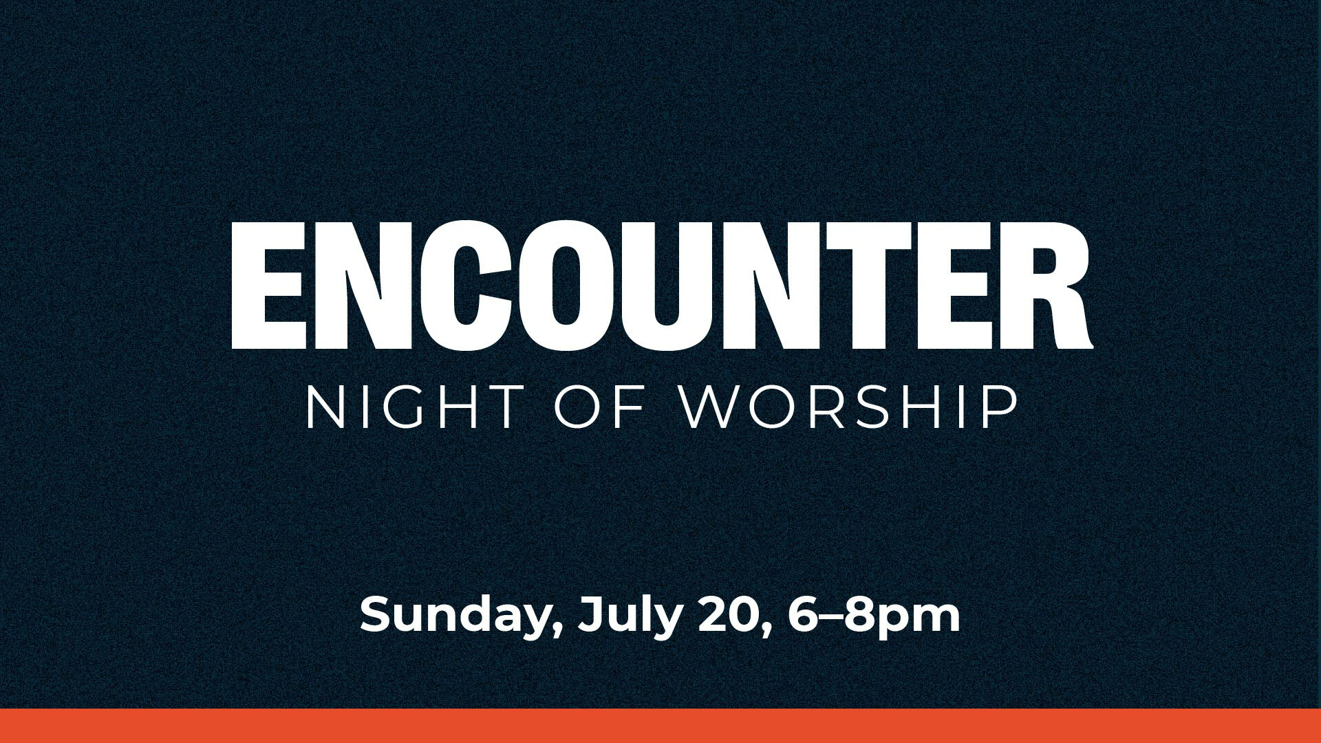 Encounter Night of Worship 