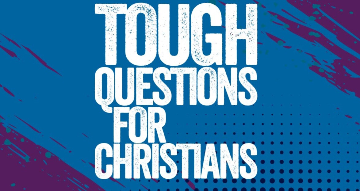 Tough Questions for Christians March 20 Devotional