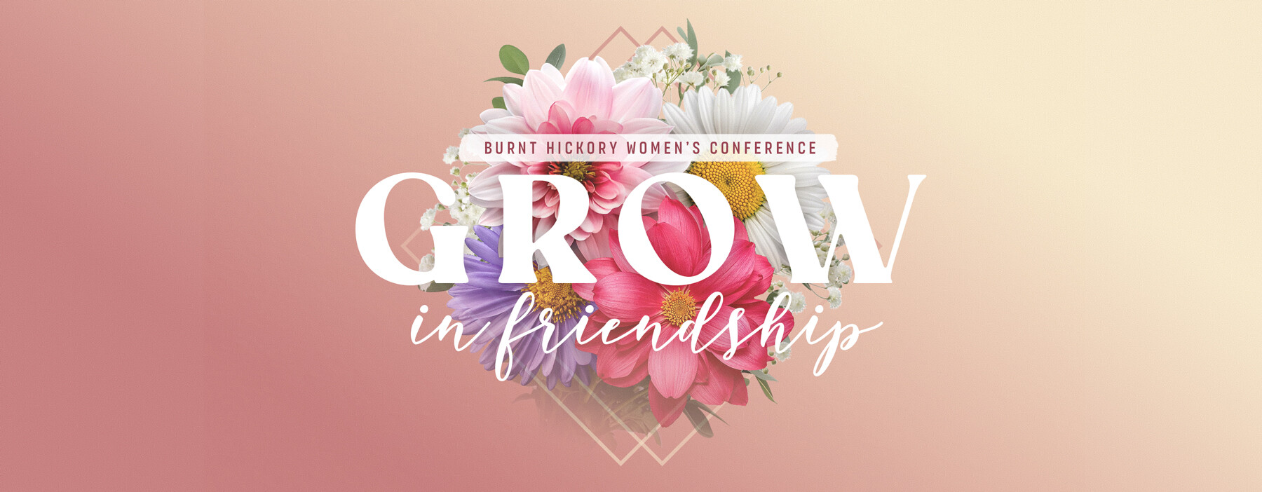 Burnt Hickory Women’s Conference: Grow in Friendship
