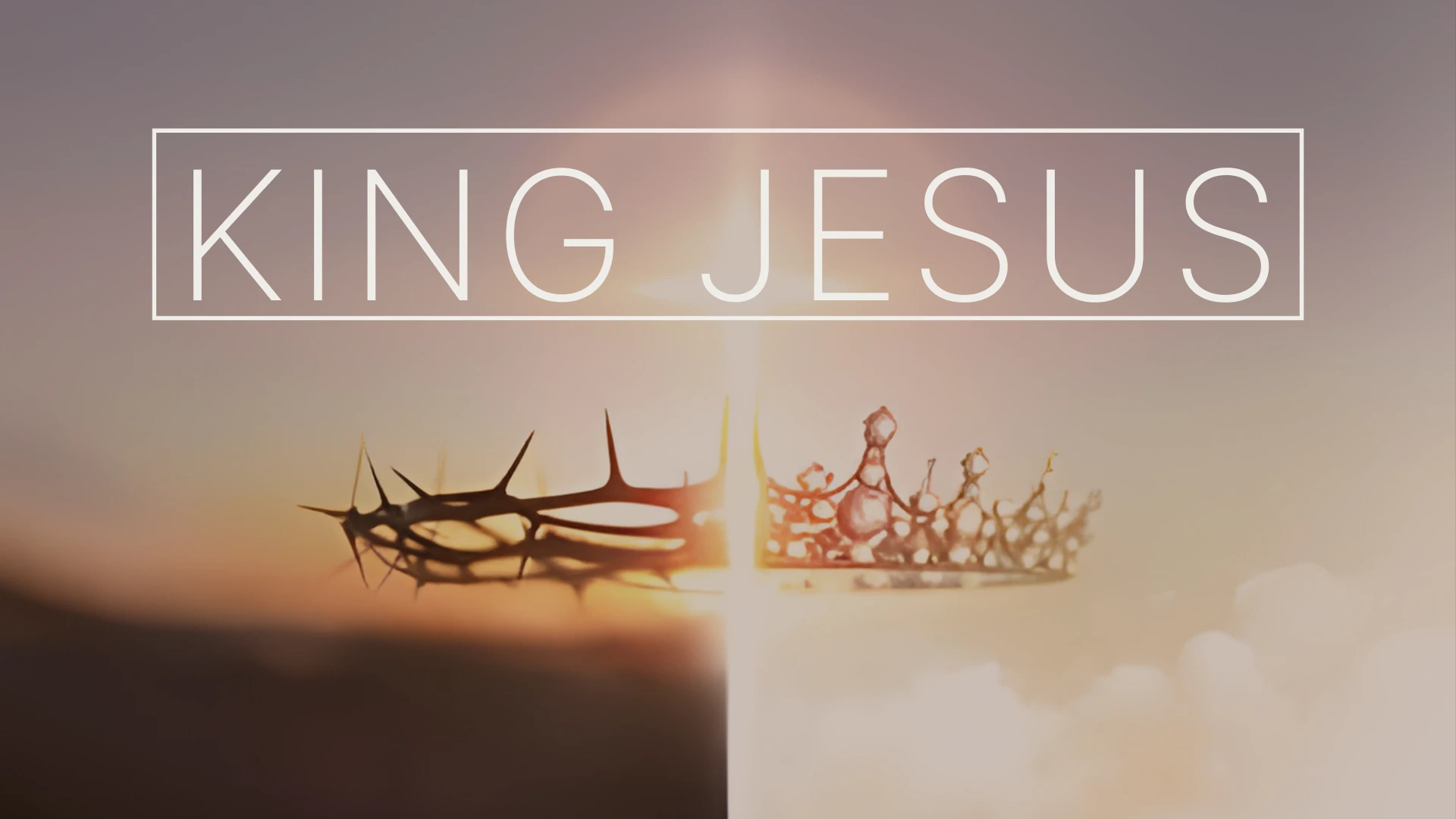 Series - KING JESUS