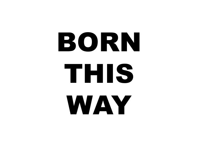 Born this перевод на русский. Born this way надпись. Born this way обложка альбома. Way надпись. Born this way LGBT.