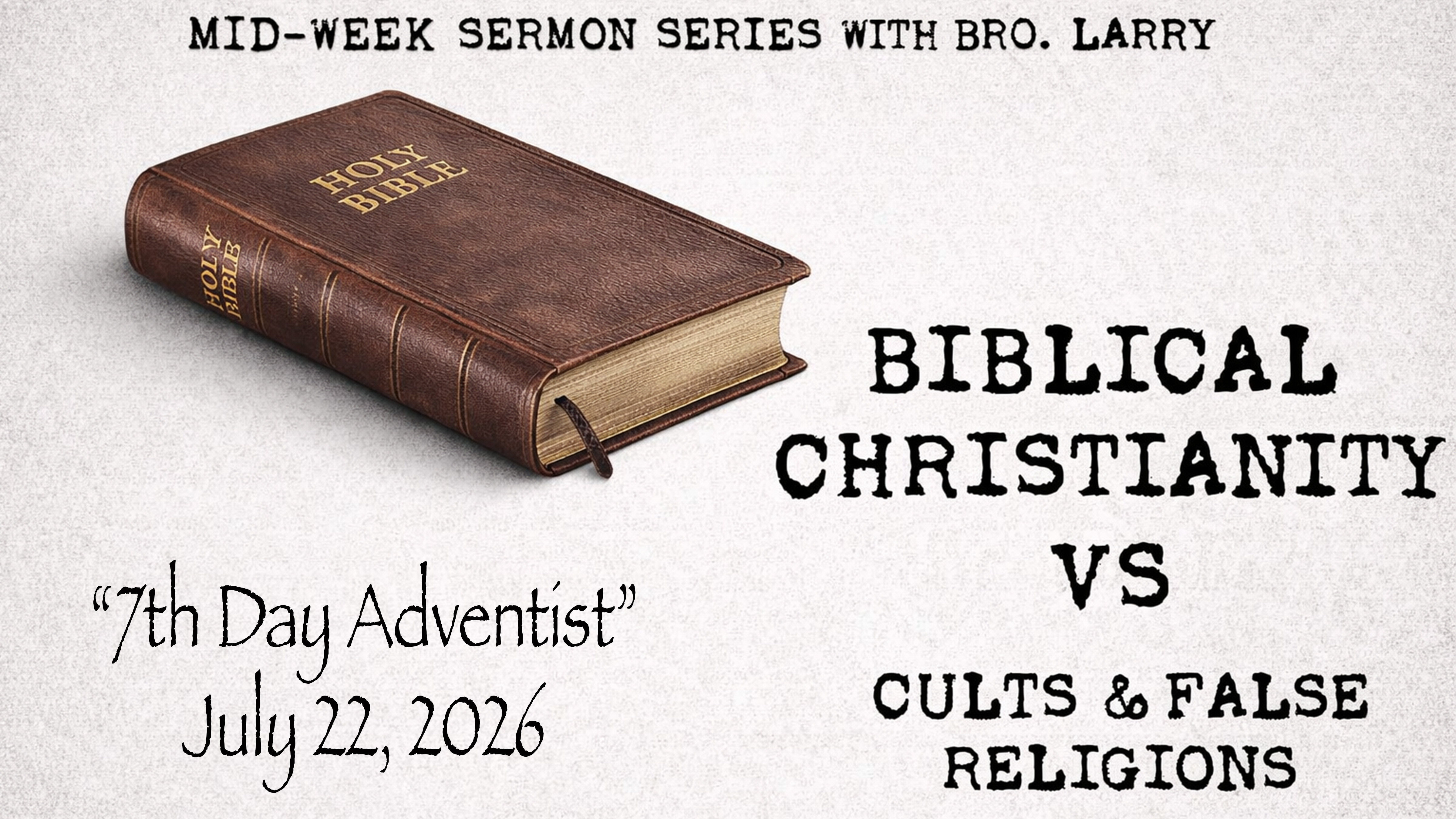 "Biblical Christianity vs Cults and False Religions" 7th Day Adventist
