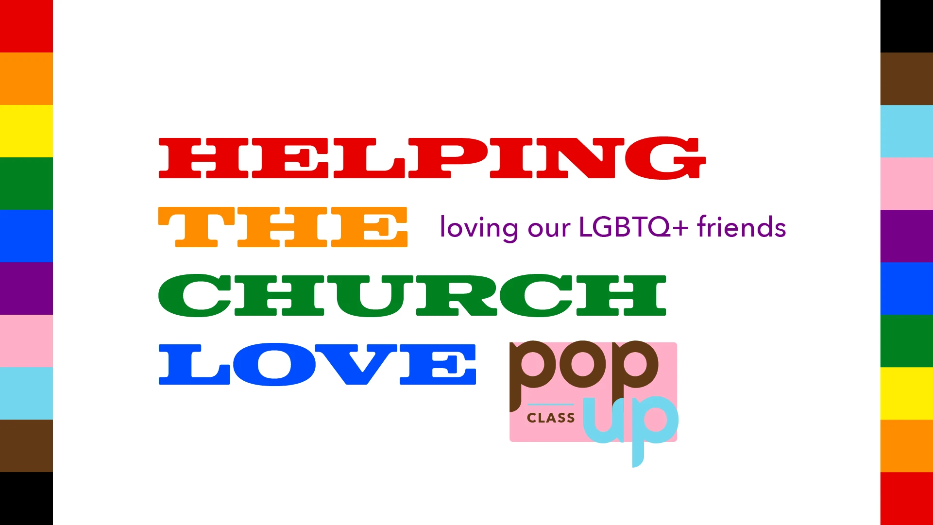 POP-UP: Helping the Church Love