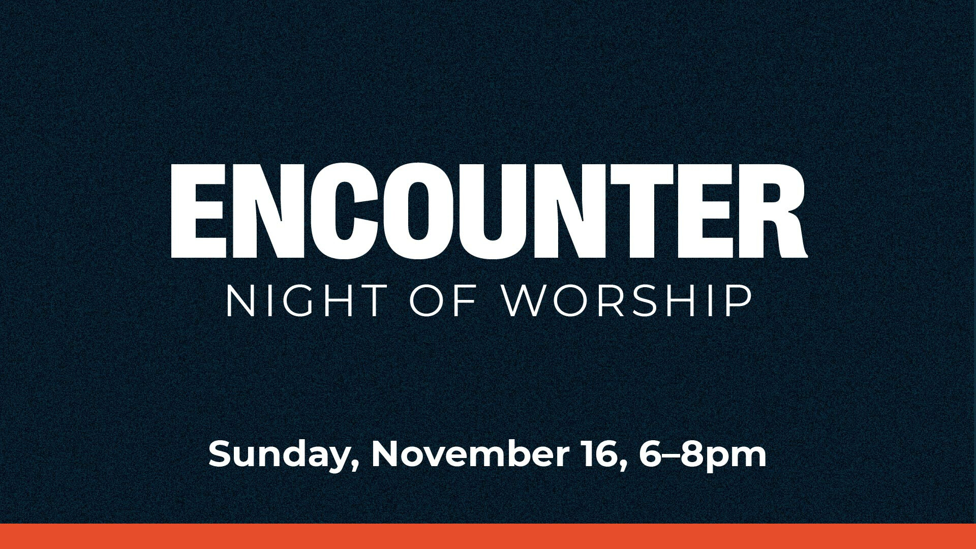 Encounter Night of Worship