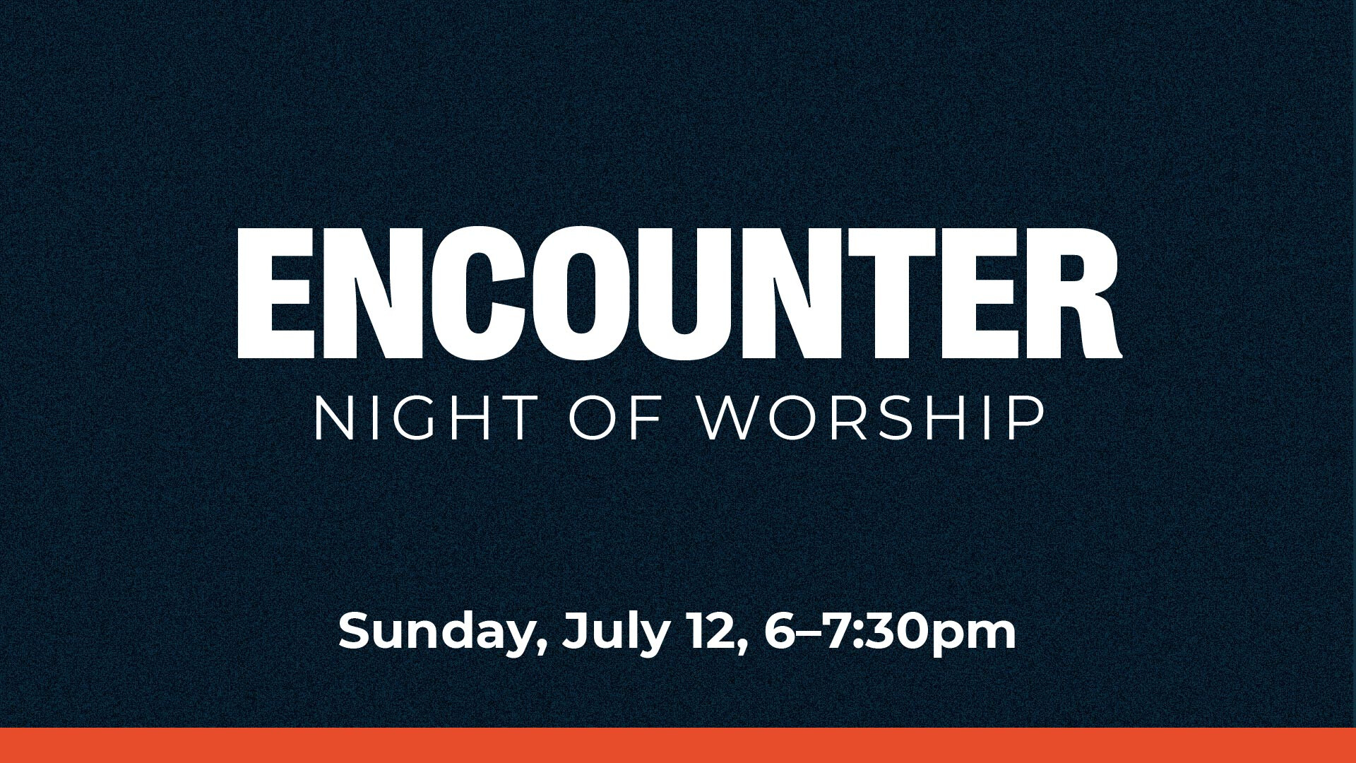 Encounter Night of Worship