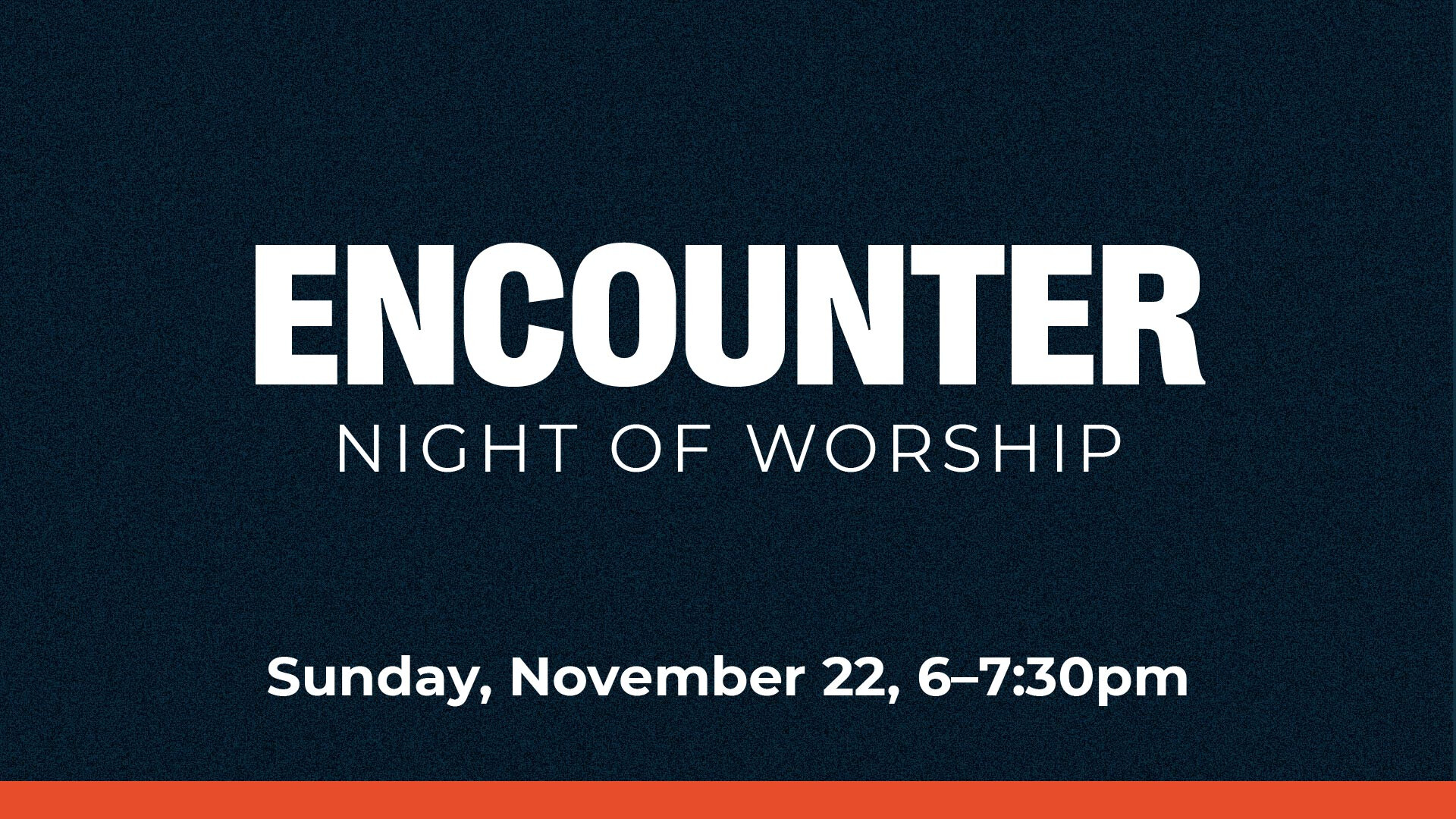 Encounter Night of Worship