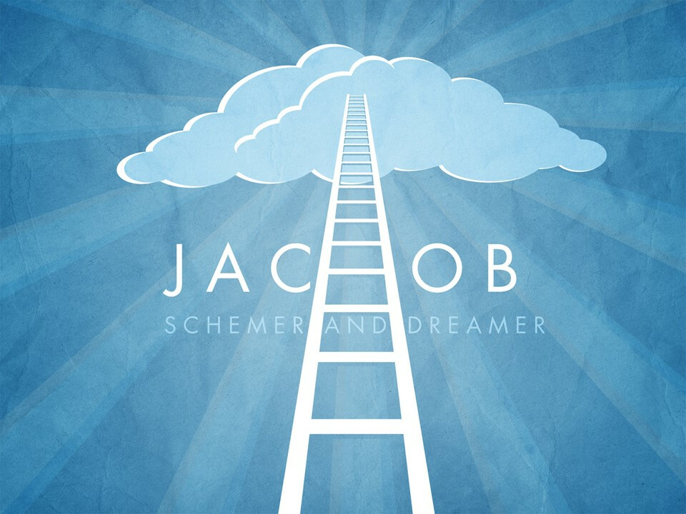 Jacob: Schemer and Dreamer