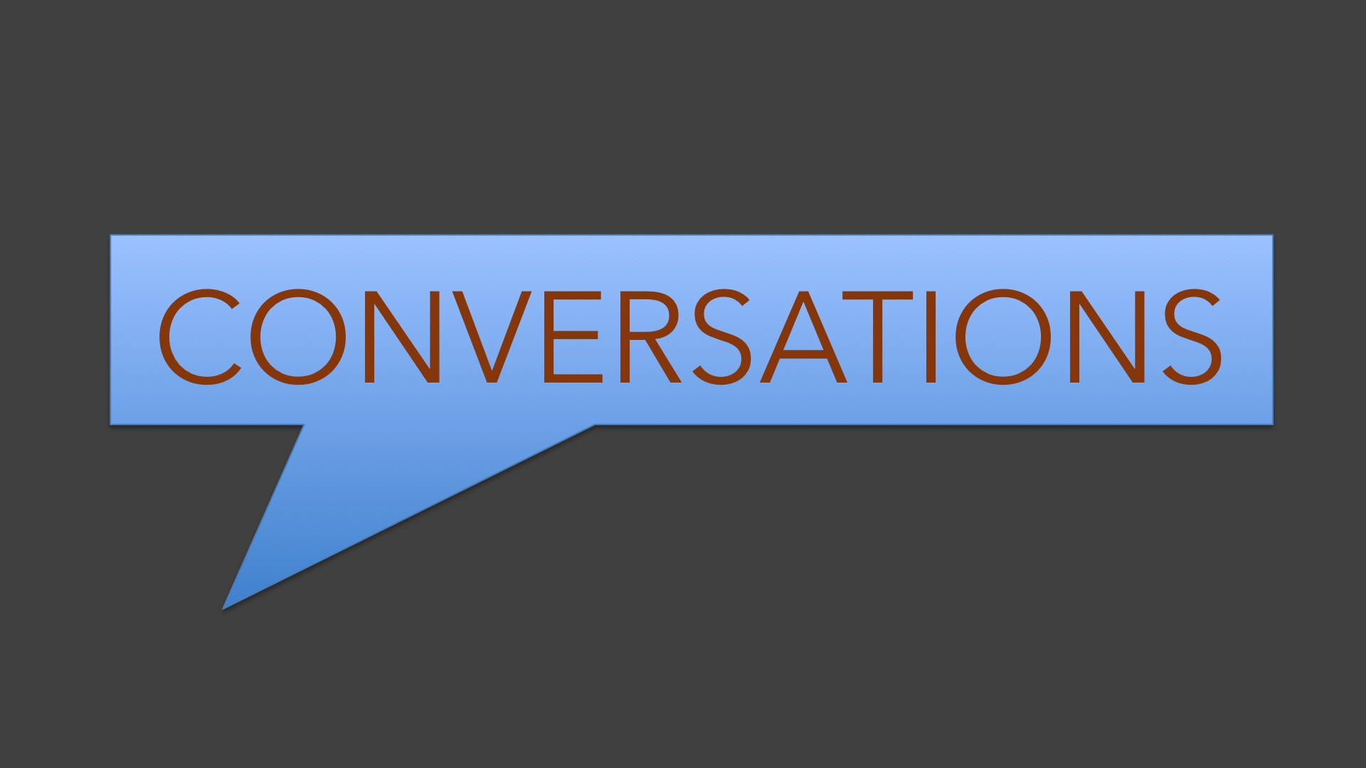 Conversations: Part 1