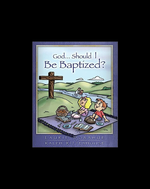 Book: God, Should I Be Baptized?