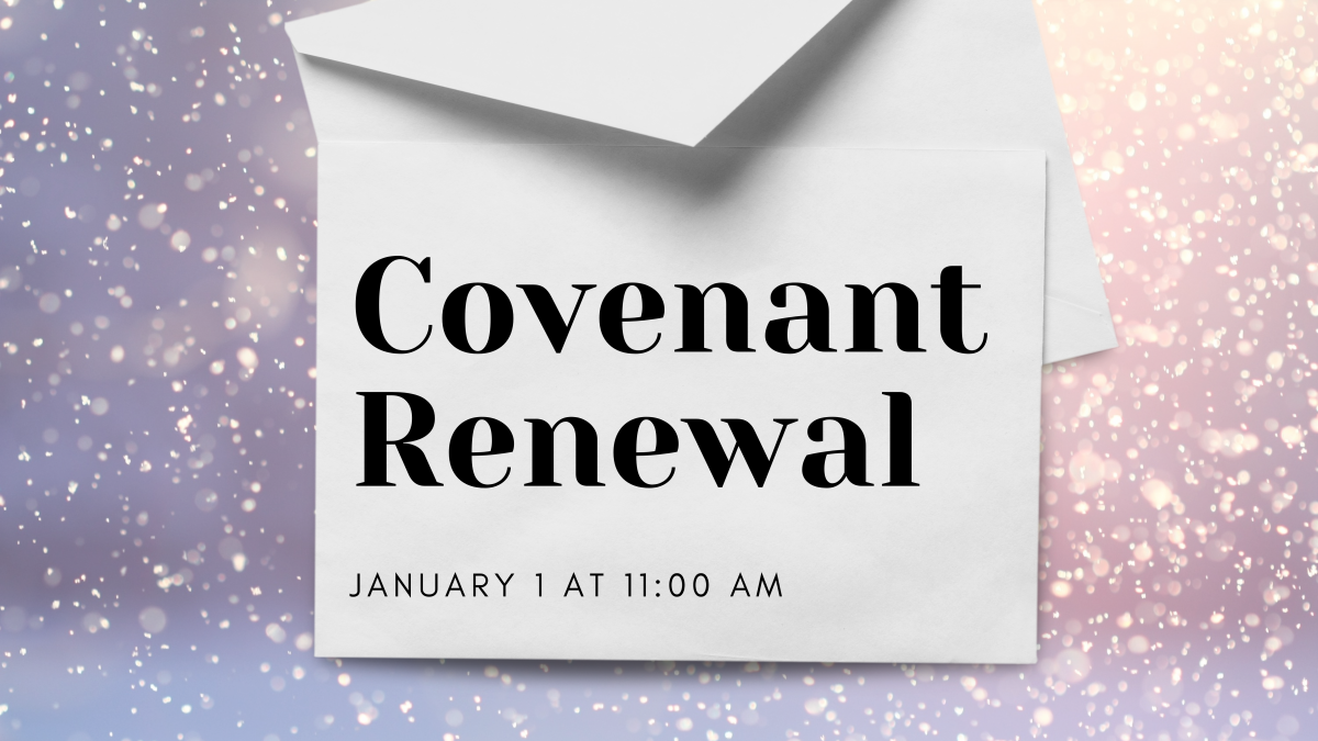 New Year's Day Wesleyan Covenant Service 11:00 am Only