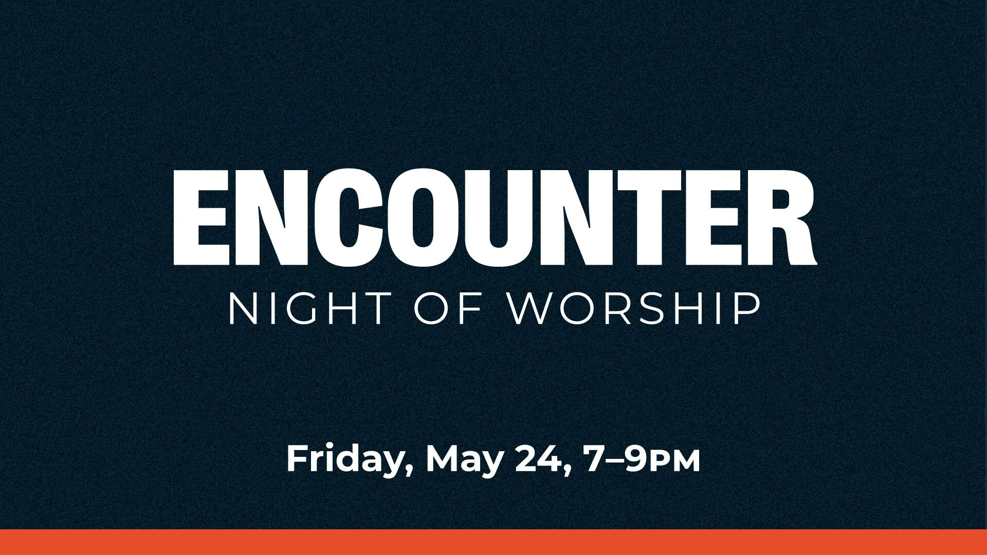 Encounter Night of Worship