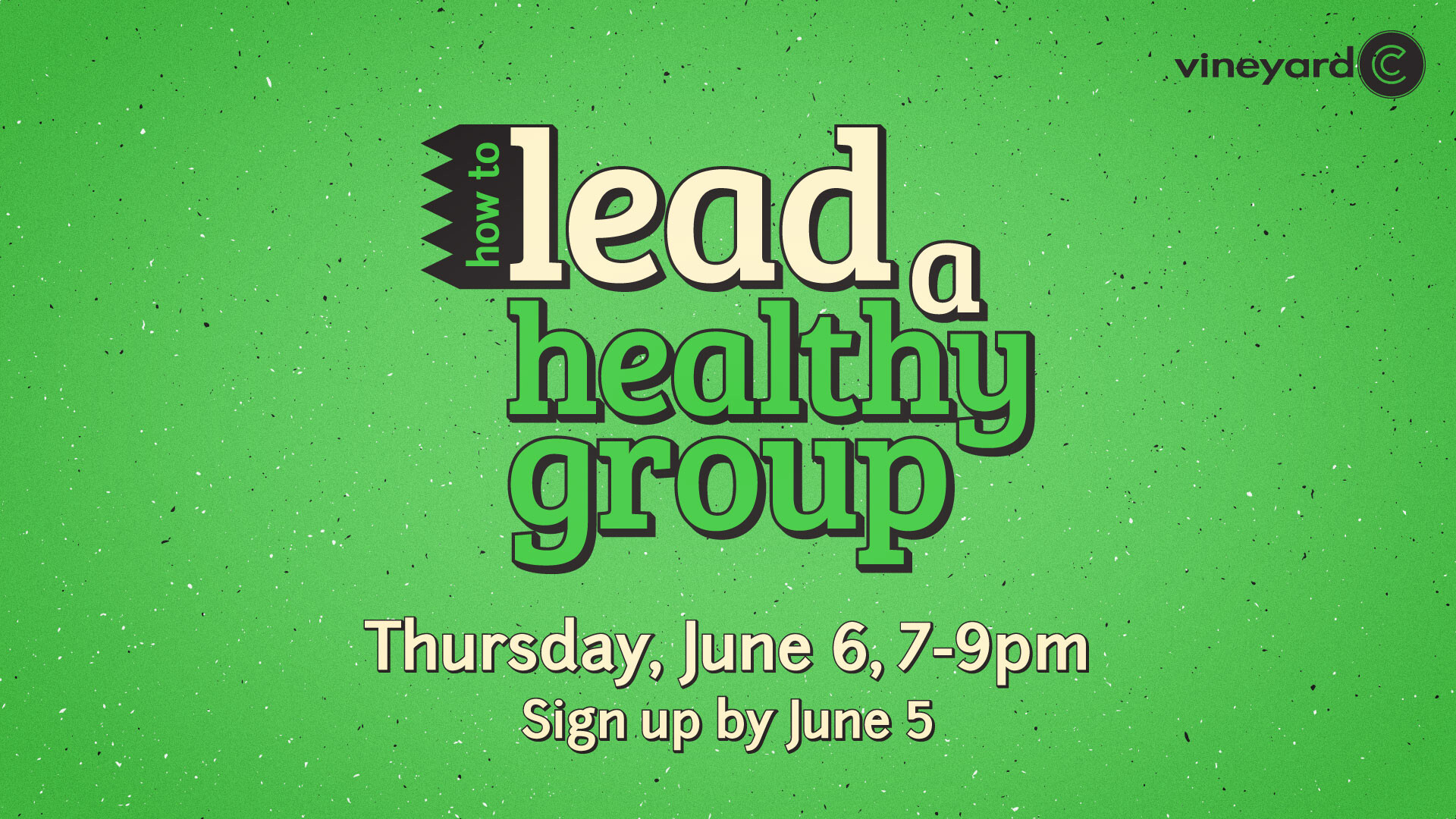 How to Lead a Healthy Group