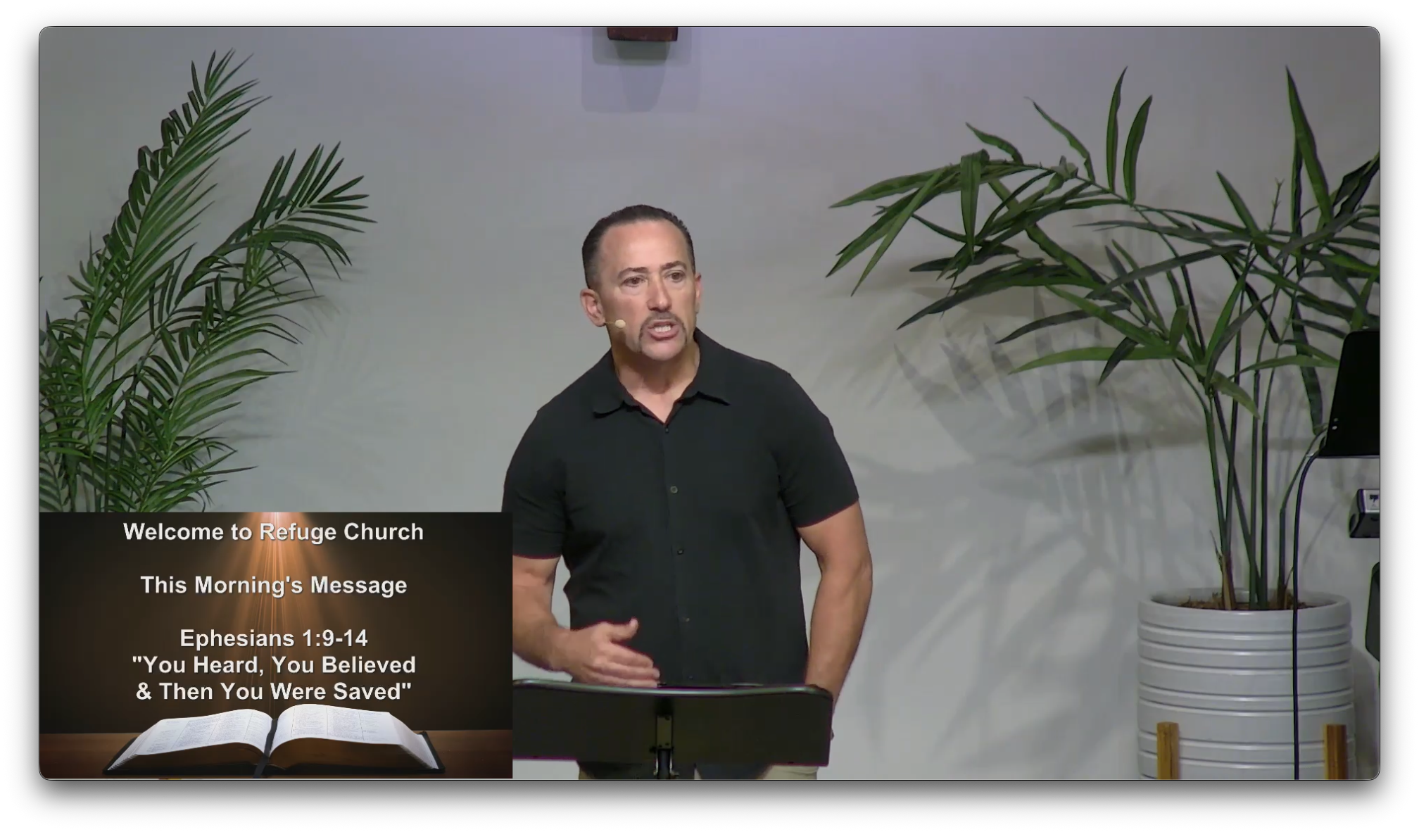 Ephesians 1:9-14  "You Heard, You Believed & Then You Were Saved" Video (Video)