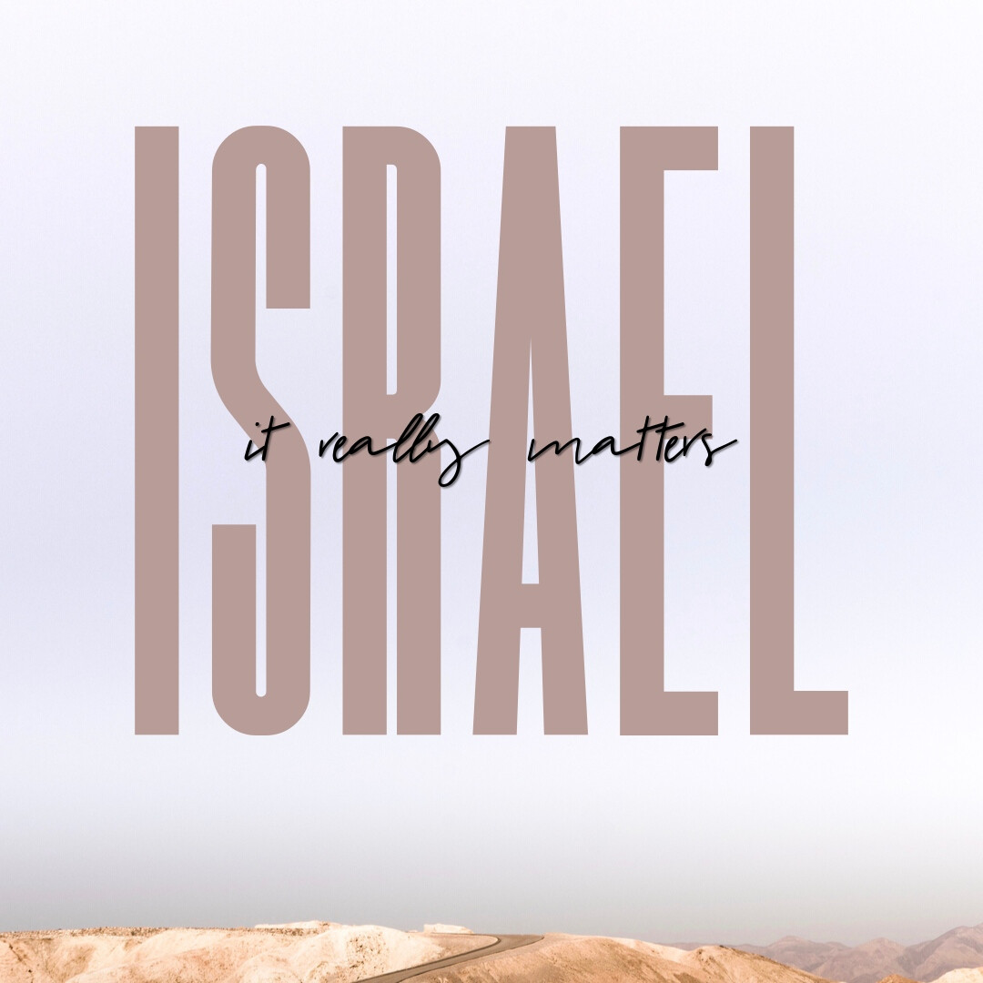 Israel: It Really Matters