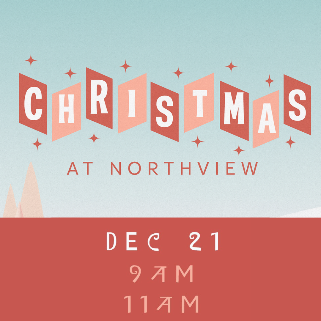 CHRISTMAS AT NORTHVIEW