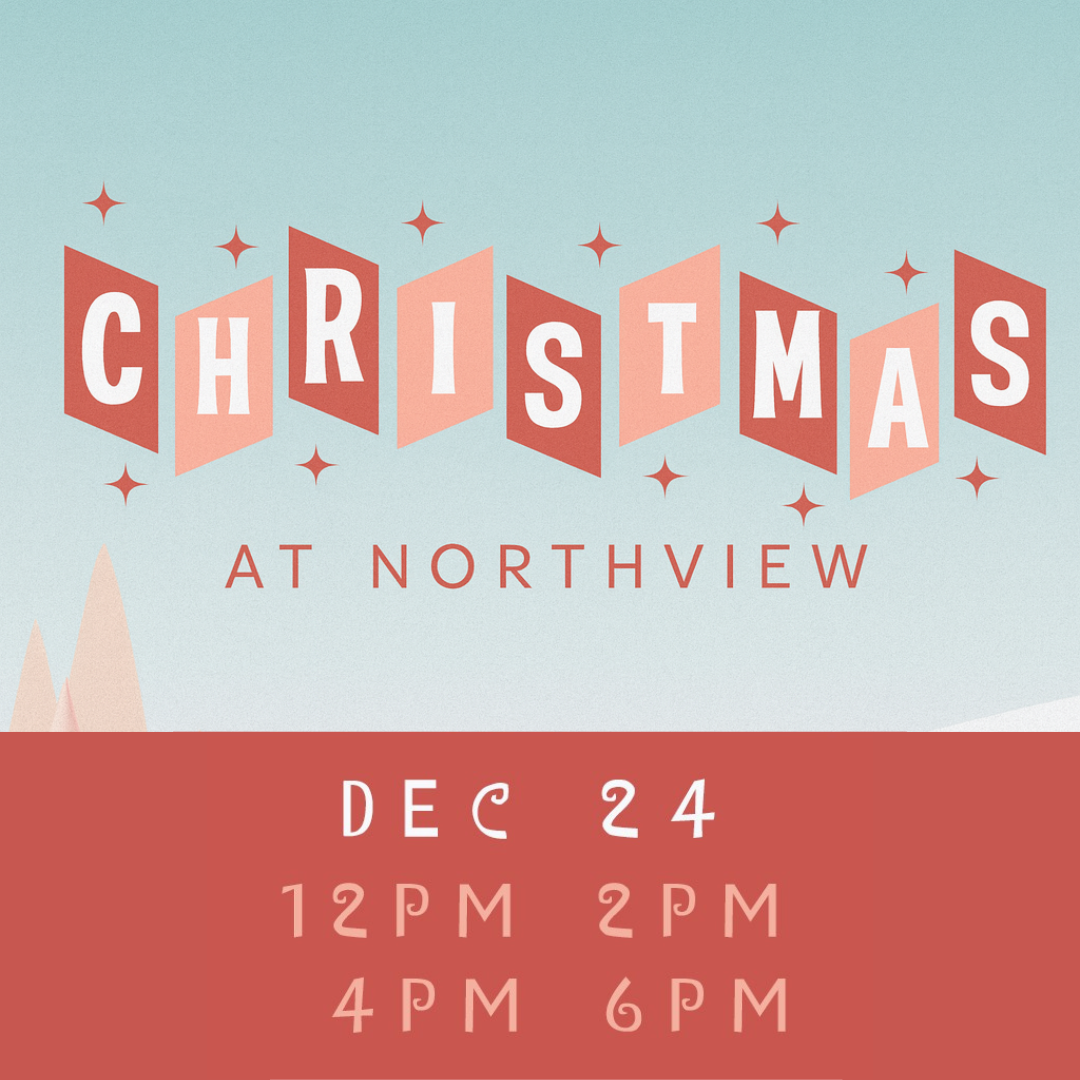 CHRISTMAS AT NORTHVIEW