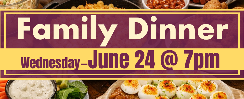Family Potluck Dinner 6-24-26 Web Banner