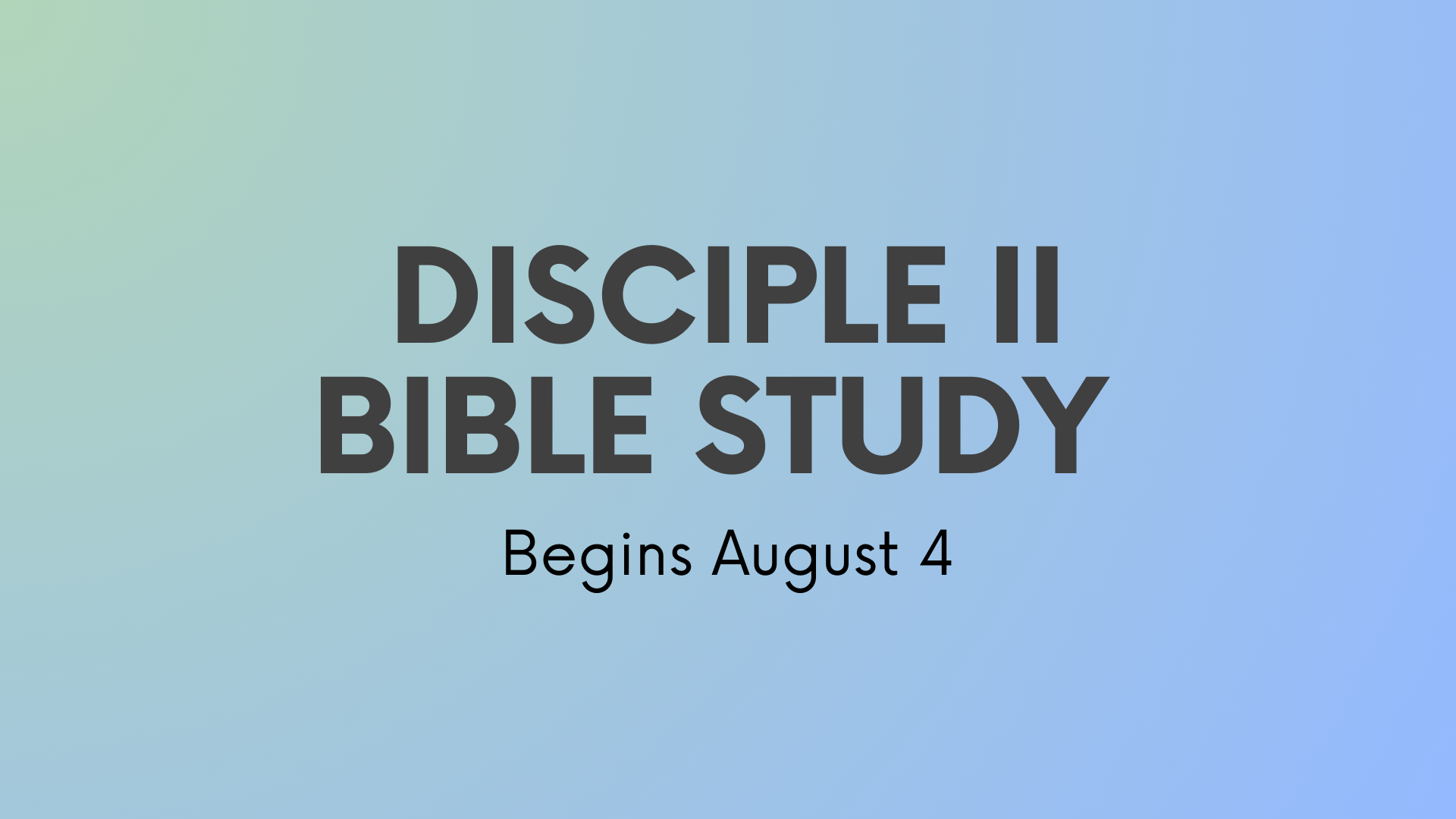 Disciple II Bible Study - W124