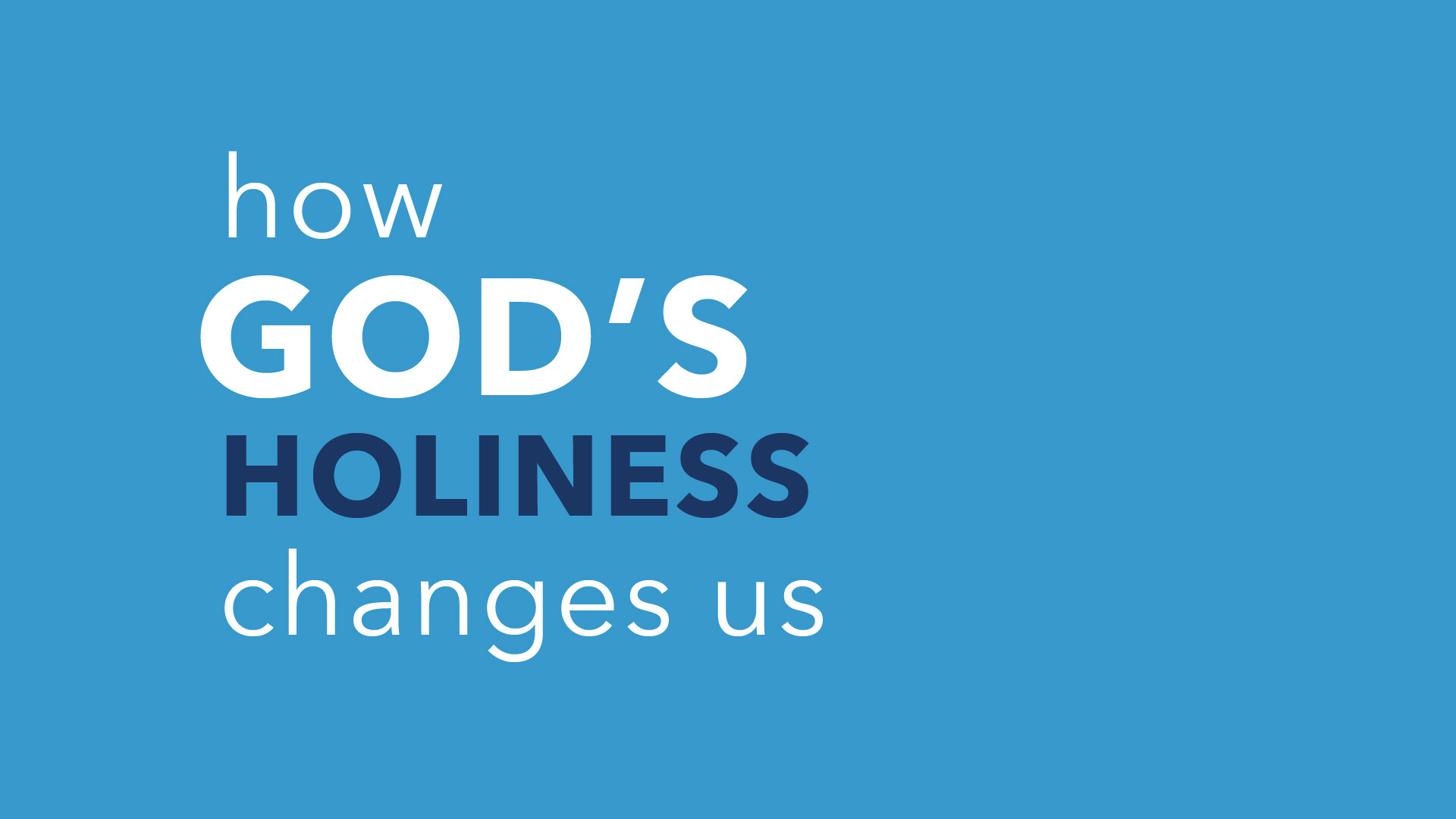 How God's Holiness Changes Us (Audio) episode artwork