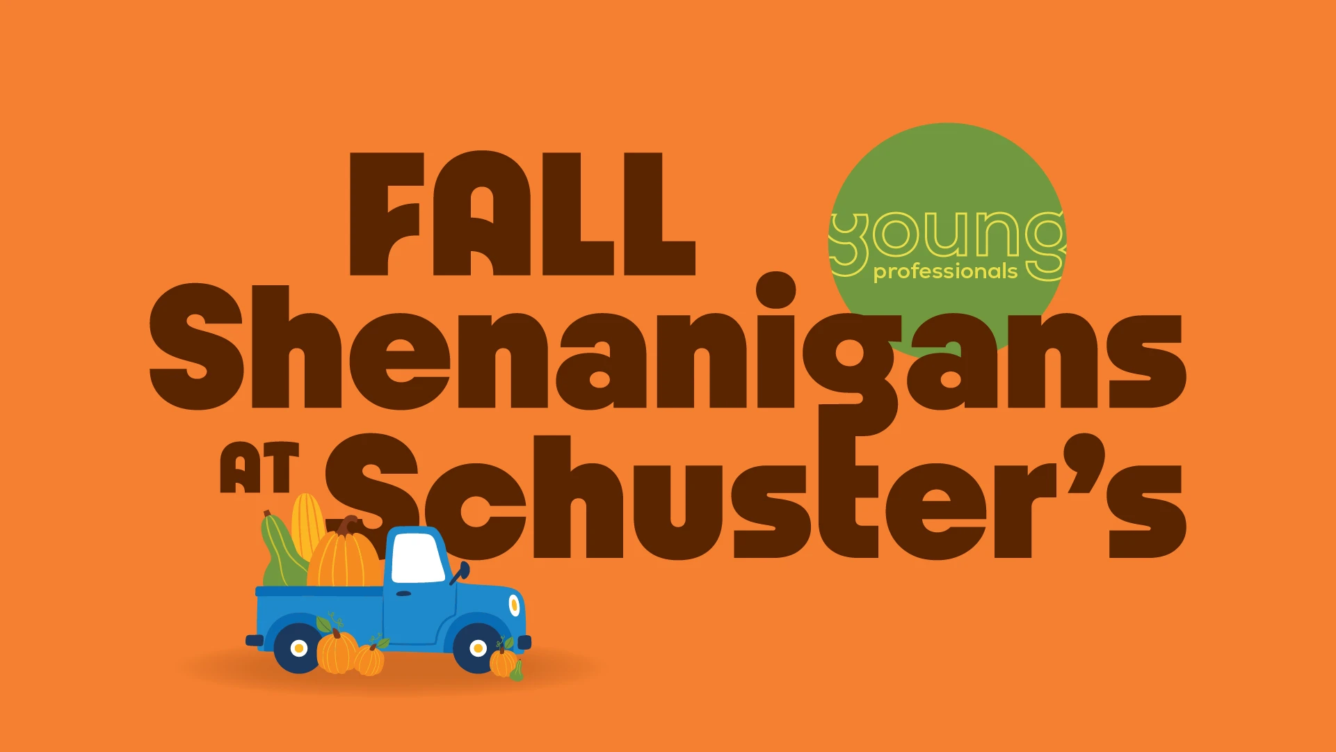 Young Professionals: Fall Shenanigans at Schuster's