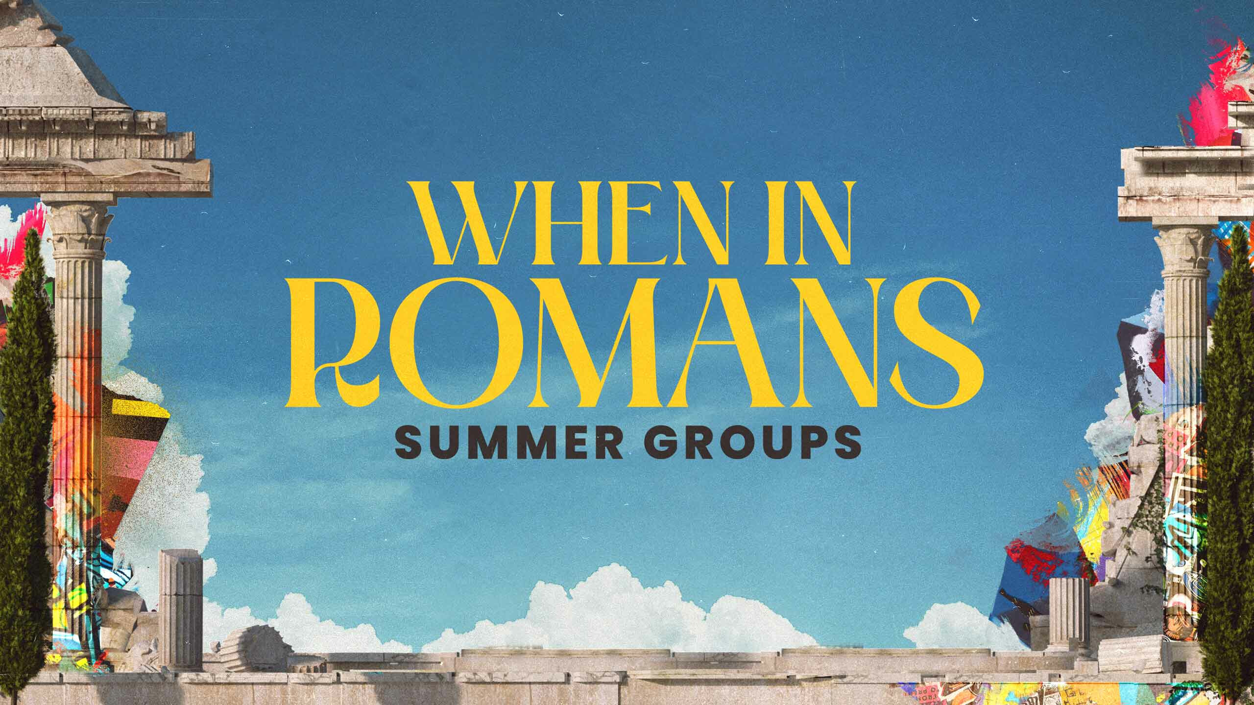 "When in Romans" Message Series Adults